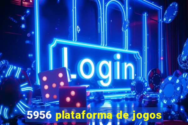 5956 plataforma de jogos